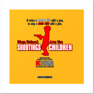 Gun Violence, Anti NRA Spoof Design - Stop School SHOOTINGS, Arm The CHILDREN - Ironic Gun Control Parody Art - Save the Children Merch Posters and Art